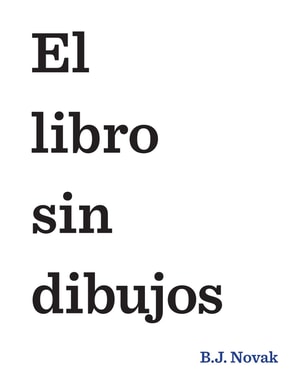 El libro sin dibujos (Edición mexicana)