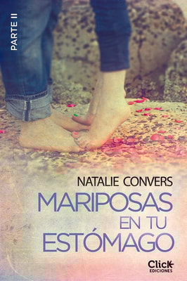 Mariposas en tu estómago (Segunda entrega)