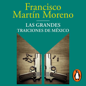 Las grandes traiciones de México