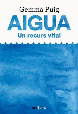 Aigua un recurs vital