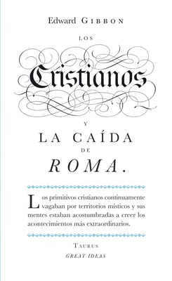Los cristianos y la caída de Roma (Serie Great Ideas)