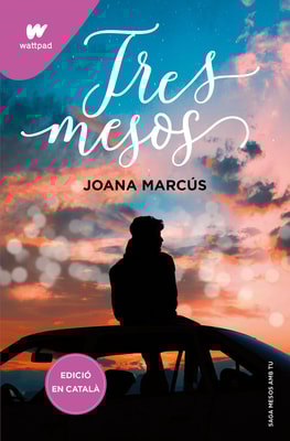 Tres mesos (Mesos amb tu 3)