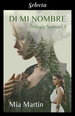 Di mi nombre (Trilogía Samsarí 1)