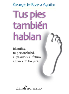 Tus pies también hablan