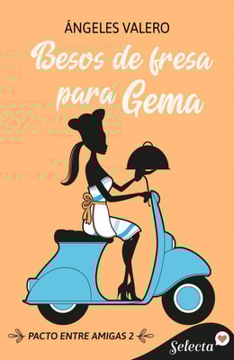 Besos de fresa para Gema (Pacto entre amigas 2)
