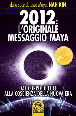 2012: L’originale messaggio MAYA
