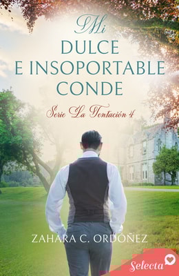 Mi dulce e insoportable conde (Serie La Tentación 4)