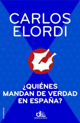 ¿Quiénes mandan de verdad en España?