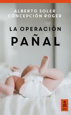 La operación pañal (Hijos y padres felices)