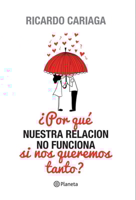 ¿Por qué nuestra relación no funciona si nos queremos tanto?