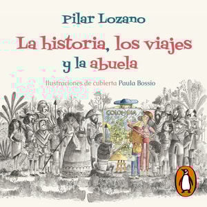 La historia, los viajes y la abuela