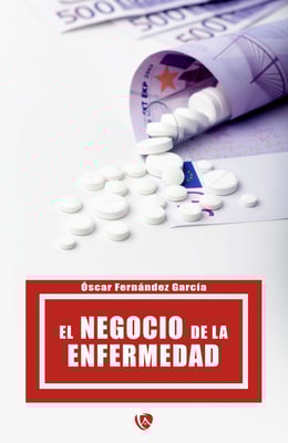 El negocio de la enfermedad
