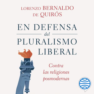 En defensa del pluralismo liberal