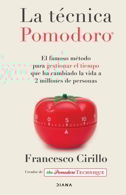 La técnica Pomodoro® (Edición mexicana)