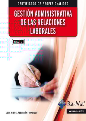 Gestión administrativa de las relaciones laborales. (MF0237_3)