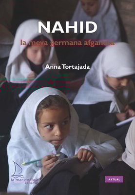 Nahid, la meva germana afganesa