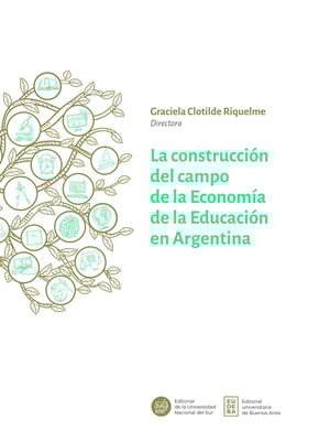 La construcción del campo de la Economía de la Educación en Argentina