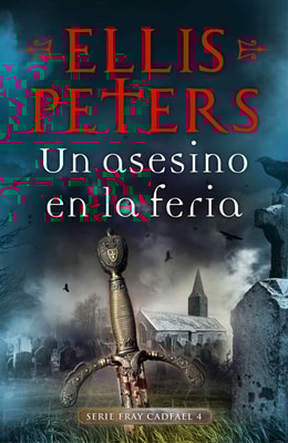 Un asesino en la feria (Fray Cadfael 4)