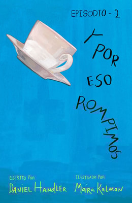 Y por eso rompimos (Episodio 2)
