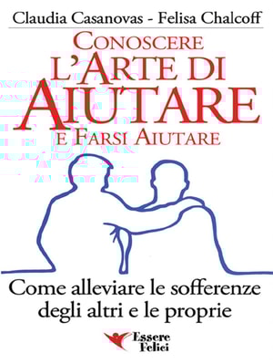 Conoscere l'Arte di Aiutare e Farsi Aiutare
