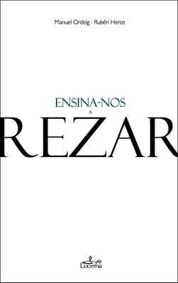 Ensina-nos a Rezar