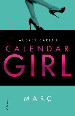 Calendar Girl. Març