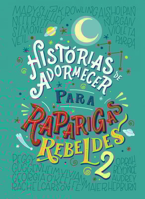 Histórias de adormecer para raparigas rebeldes (Raparigas Rebeldes 2)