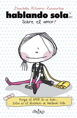 Hablando sola sobre el amor