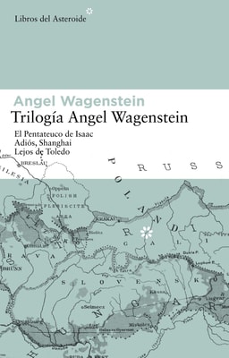 Trilogía Angel Wagenstein