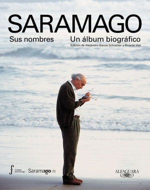 Saramago. Sus nombres. Un álbum biográfico