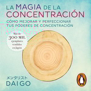 La magia de la concentración