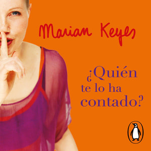 ¿Quién te lo ha contado?