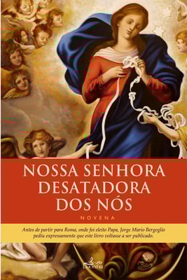Nossa Senhora Desatadora dos Nós. Novena
