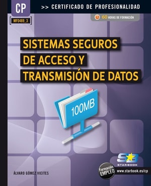Sistemas Seguros de Acceso y Trans. de Datos (MF0489_3)