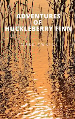 Adventures of Huckleberry Finn