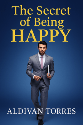 The secret of being happy