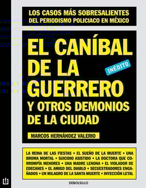 El caníbal de la guerrero y otros demonios de la ciudad