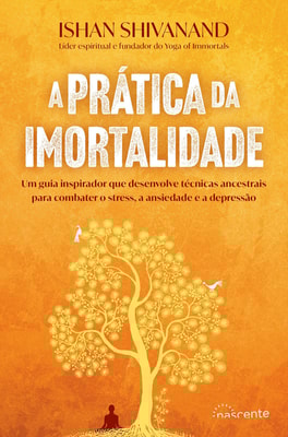 A Prática da Imortalidade