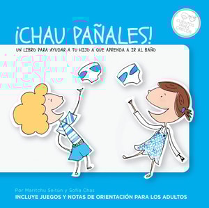 ¡Chau pañales!