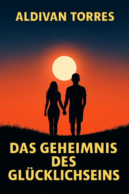 Das Geheimnis des Glücklichseins