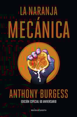 La naranja mecánica 60 aniversario