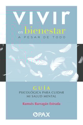 Vivir en bienestar a pesar de todo