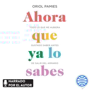 Ahora que ya lo sabes