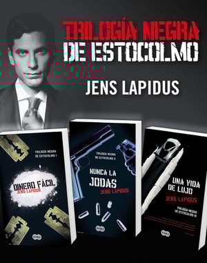 Trilogía Negra de Estocolmo (Pack ebooks): Dinero fácil, Nunca la jodas y Una vida de lujo