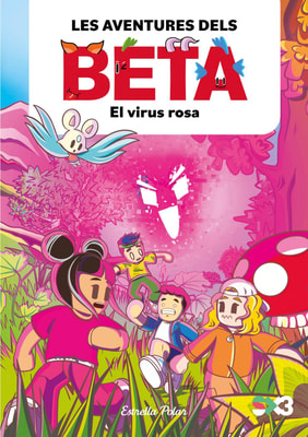 Les aventures dels Beta 1. El virus rosa