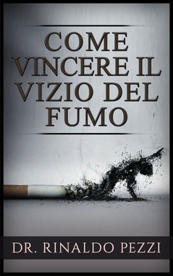 Come vincere il vizio del fumo