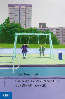 Gauzak ez ziren sekula berdinak izango