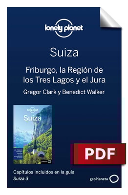 Suiza 3_4. Friburgo, la Región de los Tres Lagos y el Jura