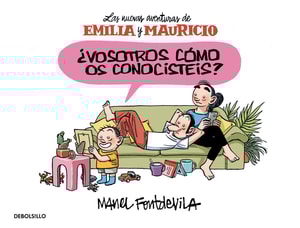 ¿Vosotros cómo os conocistéis? (Emilia y Mauricio 1)