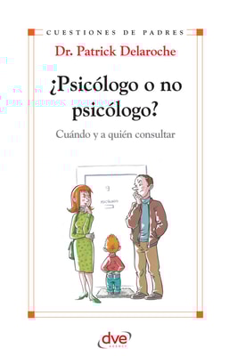 ¿Psicólogo o no psicólogo? Cuándo y a quién consultar